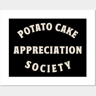 Potato Cake Appreciation Posters and Art